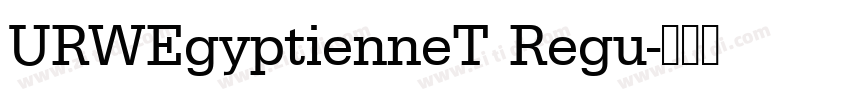 URWEgyptienneT Regu字体转换